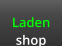Laden shop